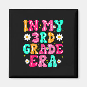 In My 3rd Grade Era Girl Ck To School Third Grade Magnet