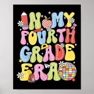 In My 4th Fourth Grade Era Cute Teacher Kid Back T Poster