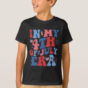 In My 4th Of July Era Funny Patriotic Usa Flag Ame T-Shirt