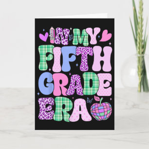 In My 5th Grade Era First Day Of School Gift Ck To Card