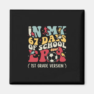 In My 67 Days Of School Era Meme Kids Youths 1st G Magnet