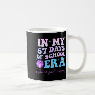 In My 67 Days Of School Era Second Grade Version D Coffee Mug