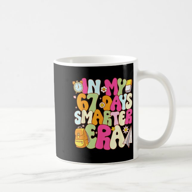 In My 67 Days Smarter Era Groovy 67th Day Of Schoo Coffee Mug (Right)