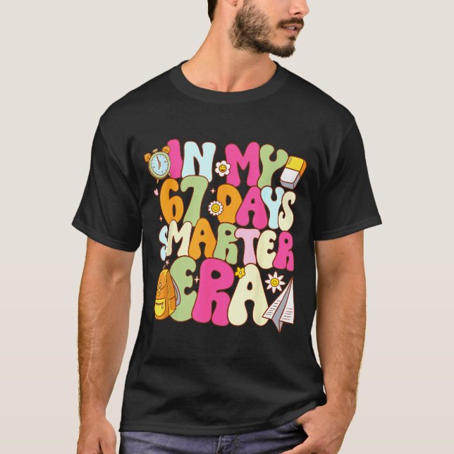 In My 67 Days Smarter Era Groovy 67th Day Of Schoo T-Shirt (Front)
