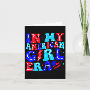 In My American Girl Era Retro 4th Of July Fourth G Card