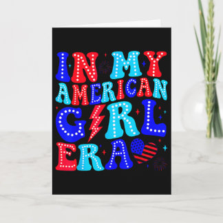 In My American Girl Era Retro 4th Of July Fourth G Card