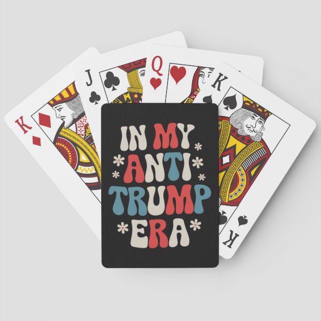 In My Anti Trump Era 2024 Anti MAGA Anti Republic Playing Cards (Back)
