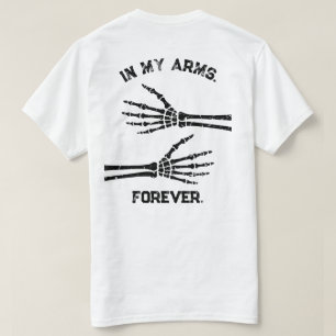 In My Arms Forever Skeleton Hands Matching Couple T-Shirt