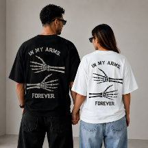 In My Arms Forever Skeleton Hands Matching Couple
