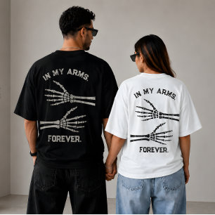 In My Arms Forever Skeleton Hands Matching Couple T-Shirt