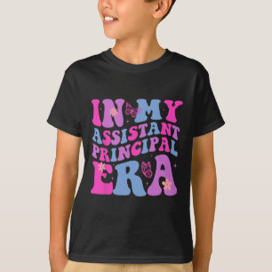 In My Assistant Principal Era Last Day Of School T-Shirt