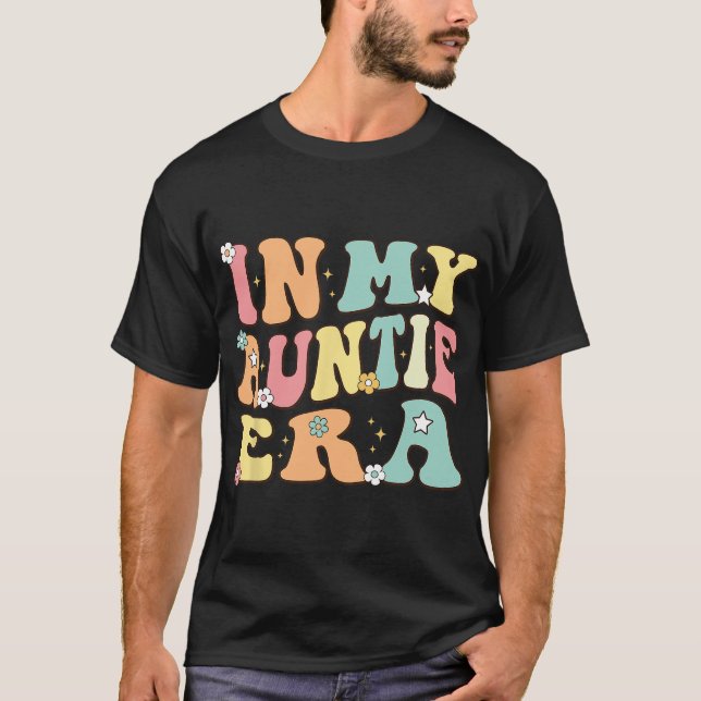 In My Auntie Era Baby Announcement for Aunt Christ T-Shirt (Front)
