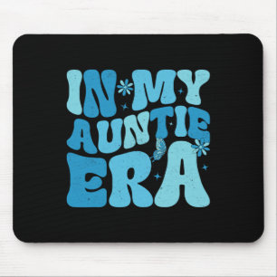 In My Auntie Era Byby Mothers Day Gifts For Mum Ma Mouse Mat