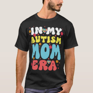 In My Autism Mum Era Autism Awareness Support Puzz T-Shirt