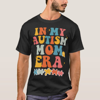 In My Autism Mum Era Neurodiversity Retro Groovy T-Shirt