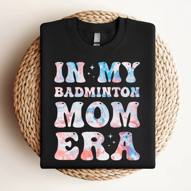 In My Badminton Mum Era Colourful Badminton Mum T-Shirt (Creator Uploaded)