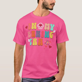 In my Baking Era groovy retro family T-Shirt