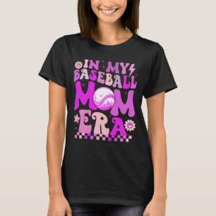 in my baseball mom era (3).png T-Shirt