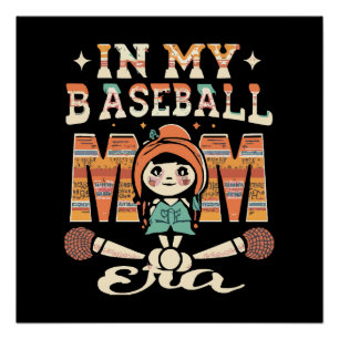 In My Baseball Mum Era Poster