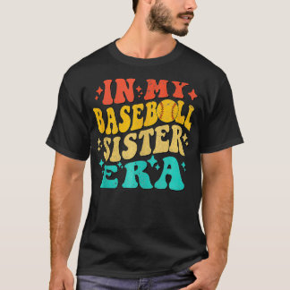 In My Baseball Sister Era Vintage Baseball Sister  T-Shirt
