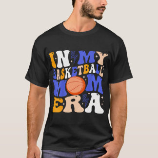 In My Basketball Mum Era T-Shirt