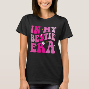 In My Bestie Era T-Shirt