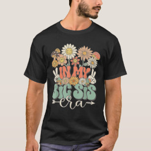 In My Big Sis Era Floral Hippie Groovy Retro Daisy T-Shirt