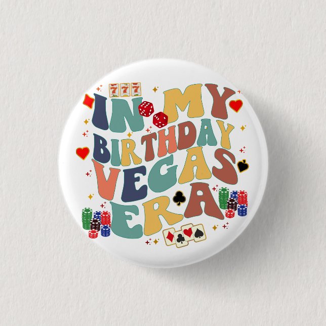 In My Birthday Vegas Era Vacation Party Travel 3 Cm Round Badge (Front)