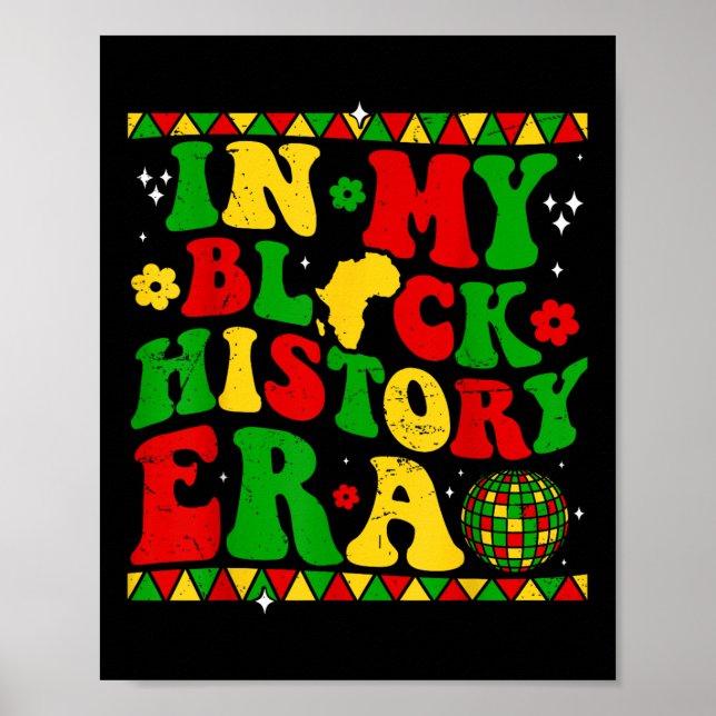 In My Black History Era Men Women Black History Mo Poster (Front)