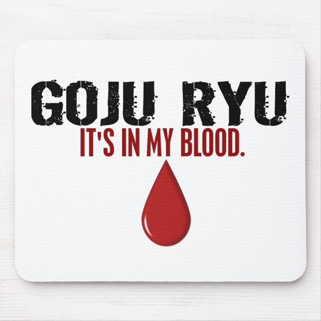 In My Blood GOJU RYU Mouse Mat (Front)