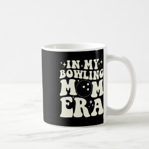 In My Bowling Mum Era Coffee Mug