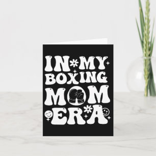 In My Boxing Mum Era Mum Life Game Day Vibes Boxin Card