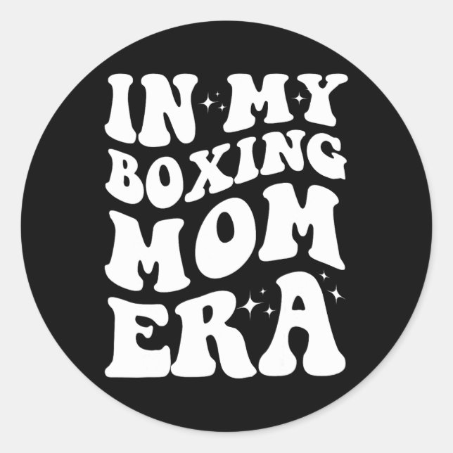 In My Boxing Mum Era Shirt Funny Boxing Mum Design Classic Round Sticker (Front)