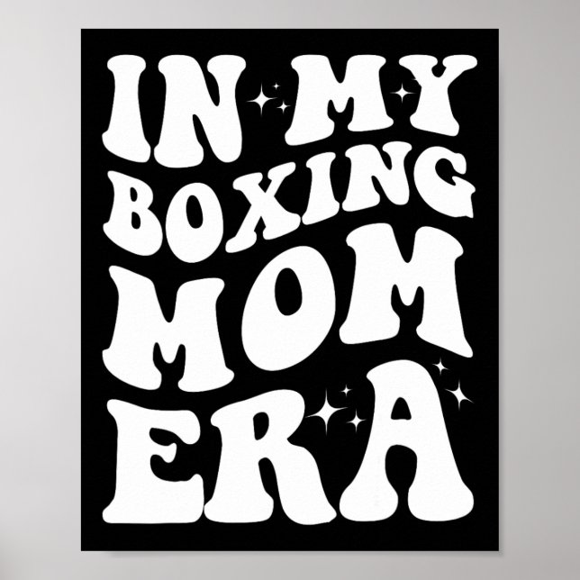 In My Boxing Mum Era Shirt Funny Boxing Mum Design Poster (Front)