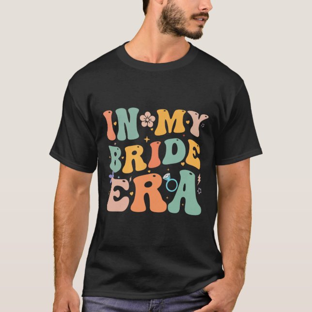 In My Bride Era Funny Bachelorette Party Tee Brida (Front)