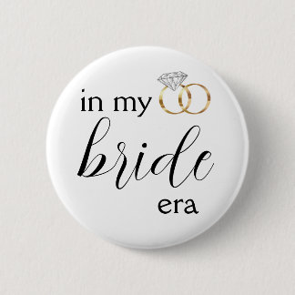 In My Bride Era Gold Bling Bachelorette 6 Cm Round Badge