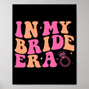 In My Bride Era Groovy Bachelorette Wedding Party Poster
