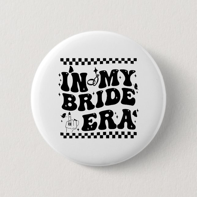 In My Bride Era Groovy Bride Bachelorette Party Br 6 Cm Round Badge (Front)