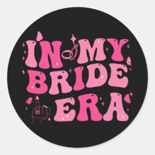 In My Bride Era Groovy Bride Bachelorette Party Br Classic Round Sticker