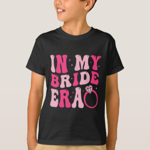 In My Bride Era Groovy Engagement Wedding Bachelor T-Shirt