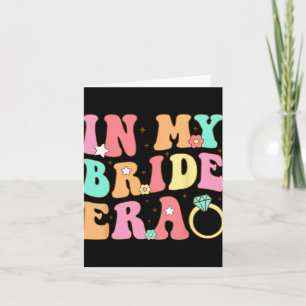 In My Bride Era Groovy Wedding Engagement Bachelor Card