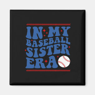 In My Bysebyll Sister Era Groovy Sister Cheer Byse Magnet