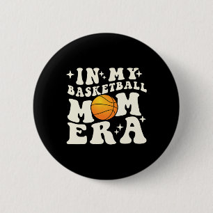 In My Bysketbyll Mum Era 6 Cm Round Badge