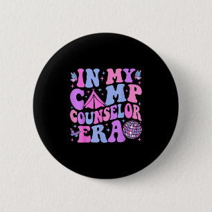 In My Camp Counsellor Era Groovy Summer Camp Couns 6 Cm Round Badge