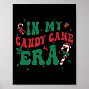 In My Candy Cane Era Groovy Christmas Holiday Xmas Poster
