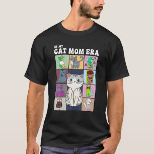 In My Cat Mum Era Cat Music Lover Mother s Day Chr T-Shirt