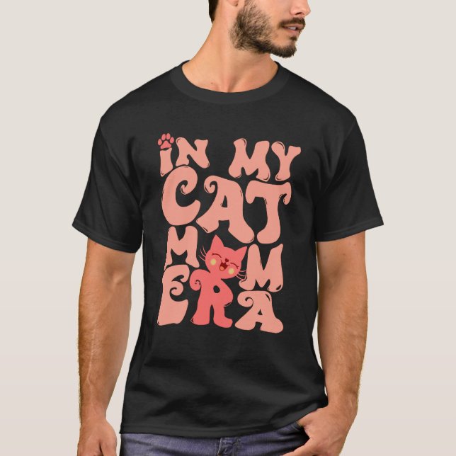 In My Cat Mum Era Cute Cat Mum T-Shirt (Front)