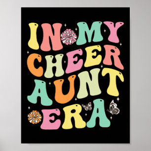 In My Cheer Aunt Era Cheerleading Women Girls Teen Poster