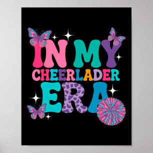 In My Cheer Leader Era Girls Cheerleading Team Che Poster