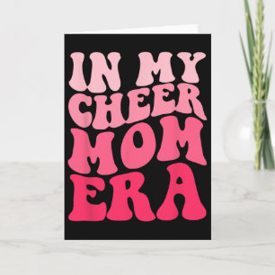In My Cheer Mum Era _4 Card